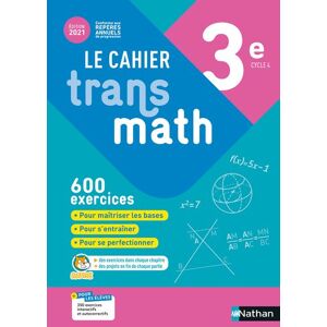 Nathan Cahier Transmath 3è - Cahier de l'élève 2021 - Joël Malaval - broché