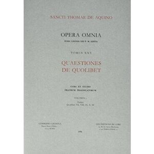 Leonine Eds Quaestiones de quolibet - tome 25 - Saint Thomas d' Aquin - Coffret