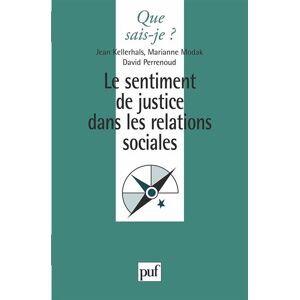 Que Sais-Je Le sentiment de justice dans les relations sociales - Jean Kellerhals - broché