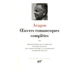 Gallimard Œuvres romanesques complètes - Louis Aragon - relié