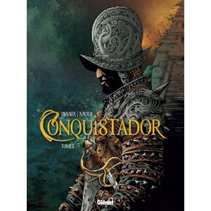 Glénat Conquistador - Tome 01 - Jean Dufaux - broché