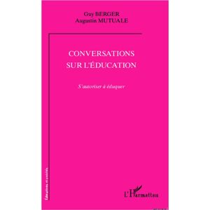 L'harmattan Conversations sur l'éducation - Augustin Mutuale - broché