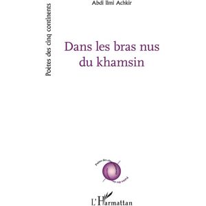 L'harmattan Dans les bras nus du khamsin - Abdi Ilmi Achkir - broché