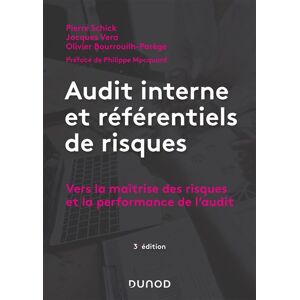 Dunod Audit interne et référentiels de risques - 3e éd. - Vers la maîtrise des risques et la performance d - Pierre Schick - broché