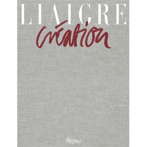 Rizzoli Flammarion LIAIGRE Création - Françoise-Claire Prodhon - broché