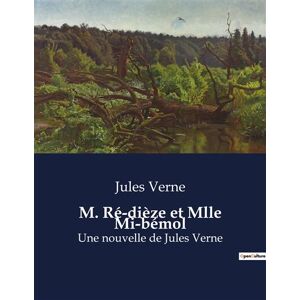 Culturea M. Ré-dièze et Mlle Mi-bémol - Jules Verne - broché