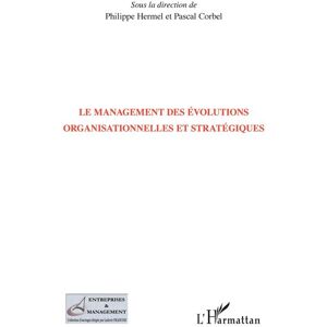 L'harmattan Management des évolutions organisationnelles et stratégiques - Pascal Corbel - broché