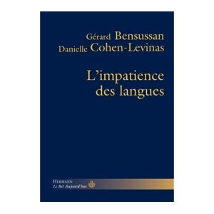 Hermann L'Impatience des langues - Gérard Bensussan - broché