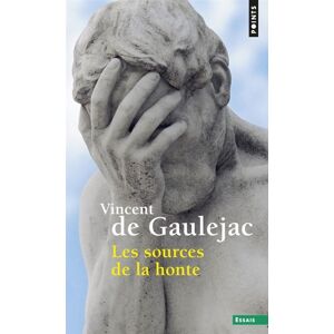 Points Les Sources de la honte - Vincent de Gaulejac - Poche