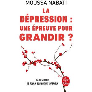 Lgf La Dépression, une épreuve pour grandir ? - Moussa Nabati - Poche