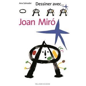Gallimard jeunesse Dessiner avec... Joan Miró - Joan Miró - cartonné