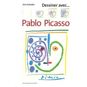 Gallimard jeunesse Dessiner avec... Pablo Picasso - Ana Salvador - broché