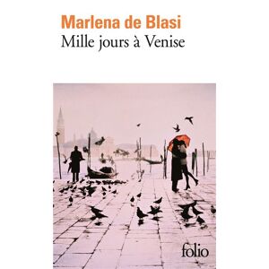 Gallimard Mille jours à Venise - Marie-Pierre Bay - Poche