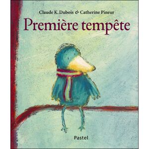 Pastel-Ecole Des Loisirs Premiere tempete - Catherine Pineur - relié