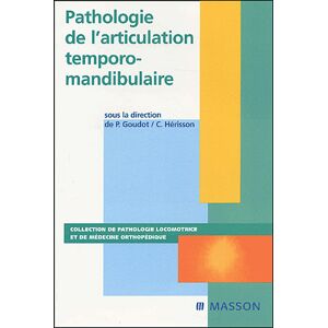 Elsevier Masson Pathologie de l'articulation temporo-mandibulaire - Christian Hérisson - broché