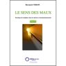 Neosante Le sens des maux : décodage des maladies, états de mal-être - Bernard Tihon - relié