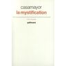 Gallimard La mystification -  Casamayor - broché