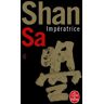 Lgf Impératrice -  Shan Sa - broché