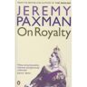 Penguin Group On royalty - Jérémy Paxman - Poche