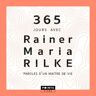 Points 365 jours avec Rainer Maria Rilke - Rainer Maria Rilke - Poche