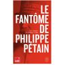 J'ai Lu Le fantôme de Philippe Pétain - Philippe Collin - Poche