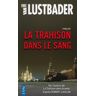 City La trahison dans le sang - Eric Lustbader - Poche