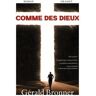 Grasset Comme des dieux - Gérald Bronner - broché