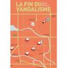 Cambourakis La fin du vandalisme - Tom Drury - broché