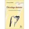 Chariot D'or Eds Décodage dentaire - Christian Beyer - broché