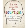 Dunod La vie secrète des équations - Les 50 plus belles équations et leurs applications - Rich Cochrane - broché