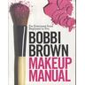 Headline Bobbi brown makeup manual - Bobbi Brown - relié