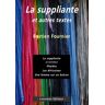 Lansman Eds La suppliante et autres textes - Bastien Fournier - broché