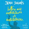 L'aube Eds De Lettre aux instituteurs et institutrices - Jean Jaurès - broché