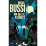 La Cite Eds De Au soleil redouté - Michel Bussi - broché