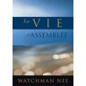 Courant De Vie Eds La vie d'assemblee - Nee Watchman - broché