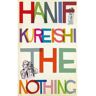 Faber & Faber Libri The nothing - Hanif Kureishi - relié