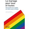 Presses Polytechniques Romandes Le mariage pour tous et toutes - Marta Roca I Escoda - broché