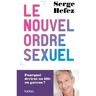 Kero Le nouvel ordre sexuel - Serge Hefez - broché