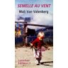 Lansman Eds Semelle au vent - Mali Van Valenberg - broché