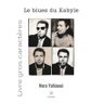 Le Lys Bleu Le blues du Kabyle - Livre gros caractères - Nora Yahiaoui - broché