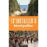 Heliopoles S'installer à Montpellier - 2e édition - Mireille Picard - broché