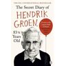 Penguin Group The secret diary of Hendrik Groen, 83 1/4 years old - Hendrik Groen - Poche