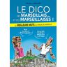 La Boutique Des Marseillais Le dico des Marseillais... et des Marseillaises ! - Jane Jaque - broché