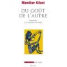 Seuil Du Goût de l'autre - Mondher Kilani - broché