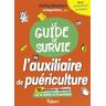 Vuibert Le guide de survie de l'auxiliaire de puériculture -  Inmyunivers - broché