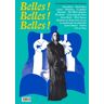 Vallois Belles ! Belles ! Belles ! - Catherine Francblin - broché