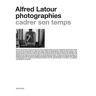 Actes sud Alfred Latour, photographies - Alfred Latour - relié