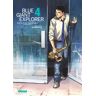 Glénat Blue Giant Explorer - Tome 04 - Shinichi Ishizuka - broché