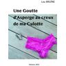 Jkdc Eds Une goutte d'asperge au creux de ma culotte - Lou Bruine - broché