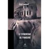 Le Lys Bleu Le syndrome de pandore - Éric Laurent - broché